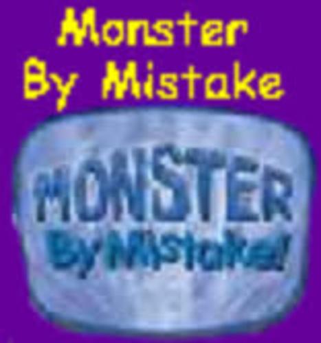 Monster by Mistake 1