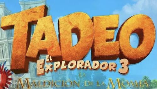 Tadeo el Explorador 3